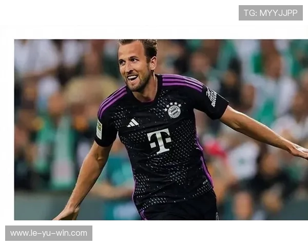 凯恩拜仁惊艳发挥获一致好评